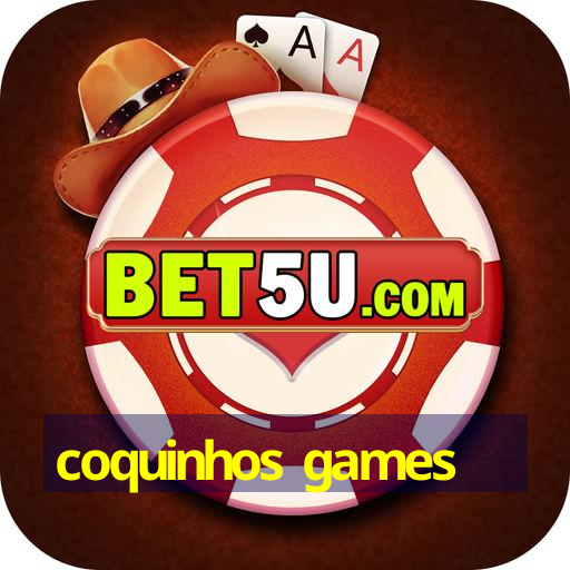 coquinhos games